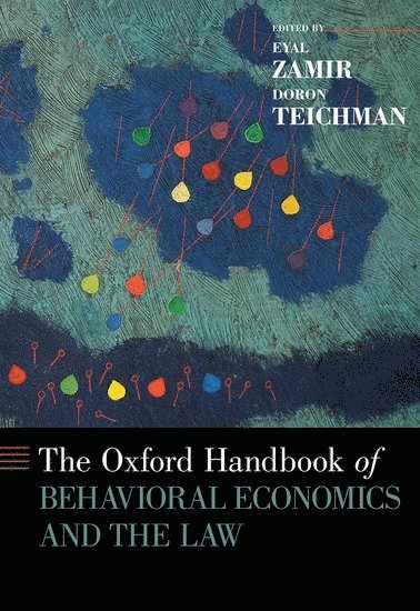 bokomslag The Oxford Handbook of Behavioral Economics and the Law