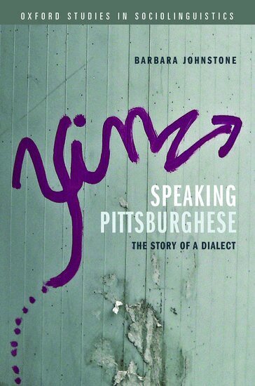 Barbara Johnstone - Speaking Pittsburghese, Inbunden