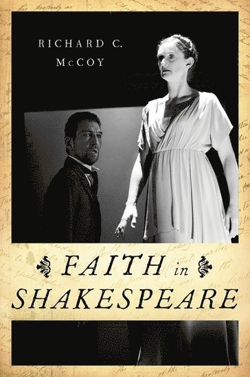 McCoy, R: Faith in Shakespeare
