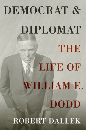 Robert Dallek - Democrat and Diplomat, Inbunden