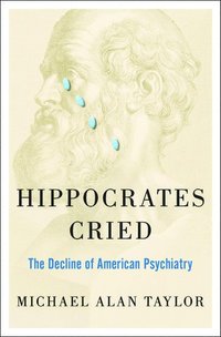 bokomslag Hippocrates Cried