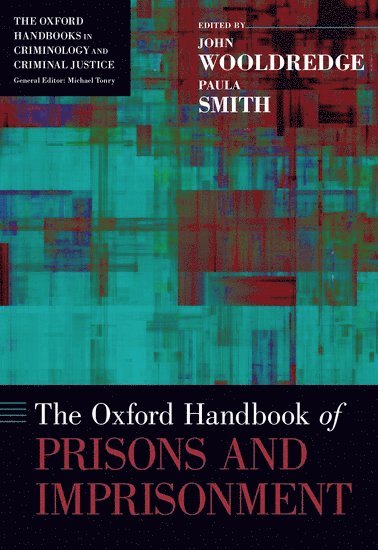 bokomslag The Oxford Handbook of Prisons and Imprisonment
