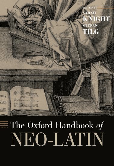 bokomslag The Oxford Handbook of Neo-Latin