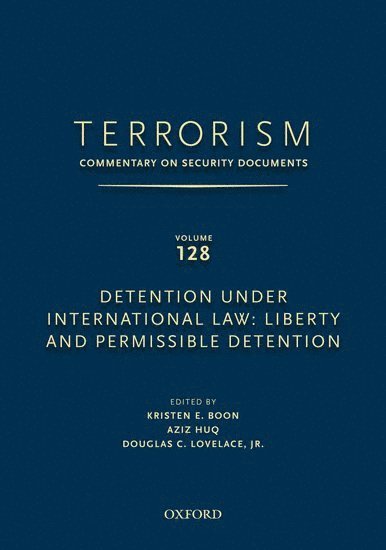 Douglas Lovelace, Kristen Boon - TERRORISM: COMMENTARY ON SECURITY DOCUMENTS VOLUME 128, Inbunden