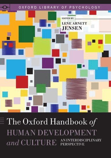 JENSEN, Jensen, Lene Arnett Jensen - The Oxford Handbook of Human Development and Culture, Inbunden