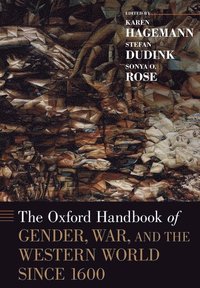 bokomslag The Oxford Handbook of Gender, War, and the Western World since 1600