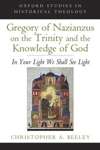 bokomslag Gregory of Nazianzus on the Trinity and the Knowledge of God