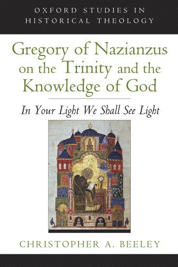 Gregory of Nazianzus on the Trinity and the Knowledge of God 1