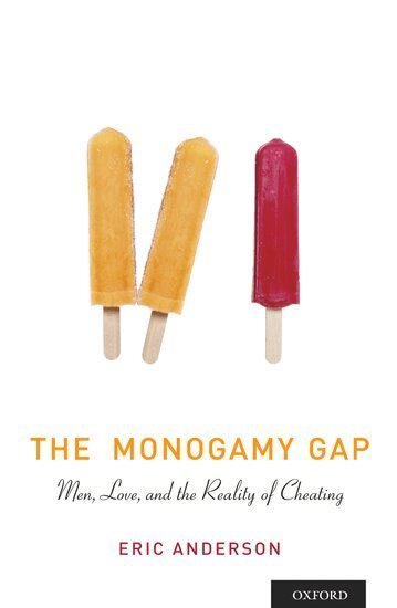 Eric Anderson - The Monogamy Gap, Häftad