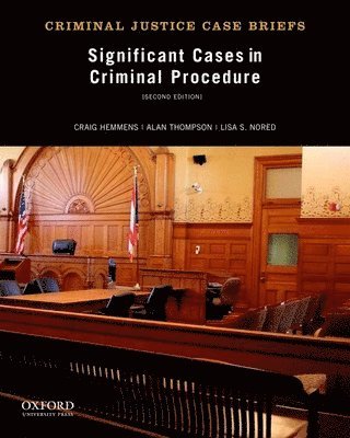 Craig Hemmens, Alan Thompson - Significant Cases in Criminal Procedure (Revised), Häftad. Tillgänglighet: Tillfälligt slut