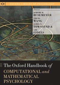 bokomslag The Oxford Handbook of Computational and Mathematical Psychology