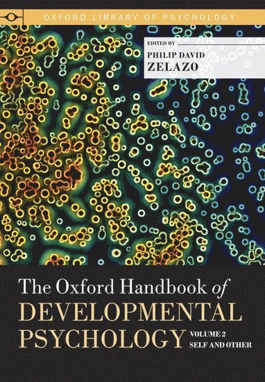 The Oxford Handbook of Developmental Psychology, Vol. 2 1