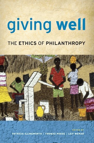 Patricia Illingworth, Thomas Pogge, Leif Wenar - Giving Well, Häftad