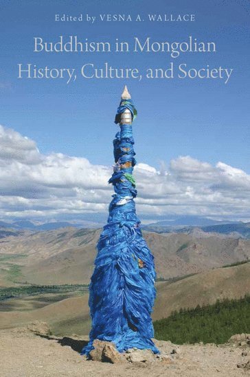 bokomslag Buddhism in Mongolian History, Culture, and Society