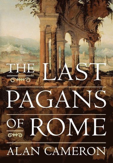 bokomslag The Last Pagans of Rome