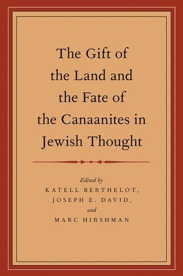 bokomslag The Gift of the Land and the Fate of the Canaanites in Jewish Thought