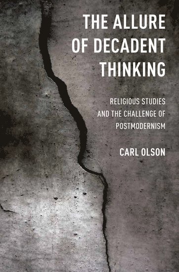 bokomslag The Allure of Decadent Thinking