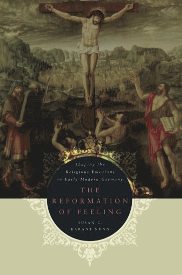 bokomslag The Reformation of Feeling