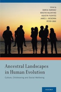 bokomslag Ancestral Landscapes in Human Evolution