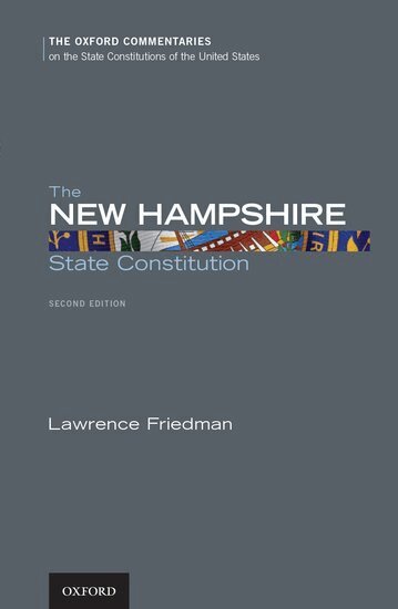 Lawrence Friedman - The New Hampshire State Constitution, Inbunden