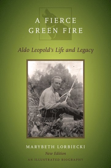 Marybeth Lorbiecki - A Fierce Green Fire, Häftad