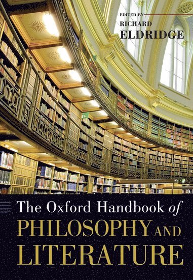 bokomslag The Oxford Handbook of Philosophy and Literature