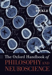 bokomslag The Oxford Handbook of Philosophy and Neuroscience