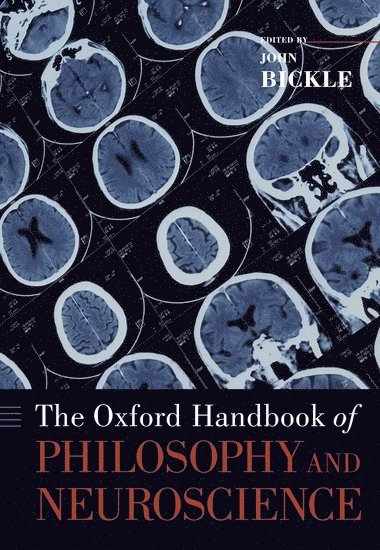 The Oxford Handbook of Philosophy and Neuroscience 1