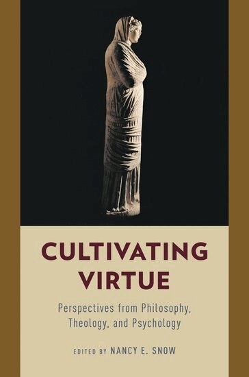 Nancy E. Snow - Cultivating Virtue, Häftad