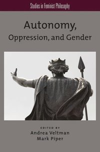 bokomslag Autonomy, Oppression, and Gender