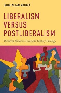 bokomslag Liberalism versus Postliberalism