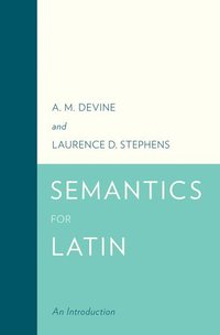 bokomslag Semantics for Latin