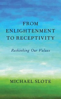 bokomslag From Enlightenment to Receptivity