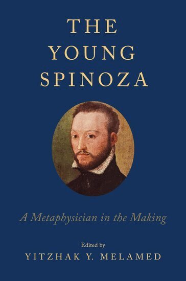 MELAMED, Yitzhak Y. Melamed - The Young Spinoza, Inbunden