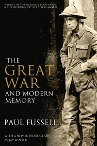 bokomslag The Great War and Modern Memory