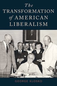 bokomslag The Transformation of American Liberalism