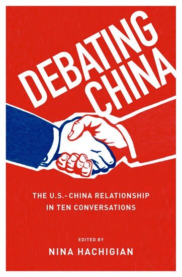HACHIGIAN, Nina Hachigian - Debating China, Inbunden