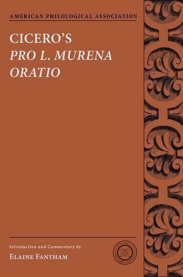 Elaine Fantham - Cicero's Pro L. Murena Oratio, Inbunden