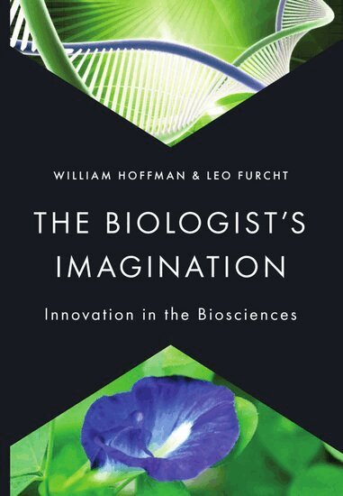 William Hoffman, Leo Furcht - The Biologist's Imagination, Inbunden