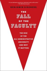 bokomslag The Fall of the Faculty