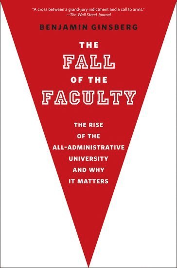 bokomslag The Fall of the Faculty
