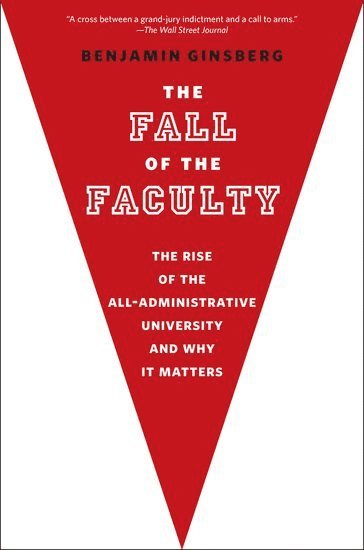 bokomslag The Fall of the Faculty