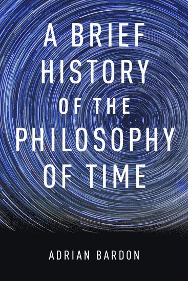 A Brief History of the Philosophy of Time 1