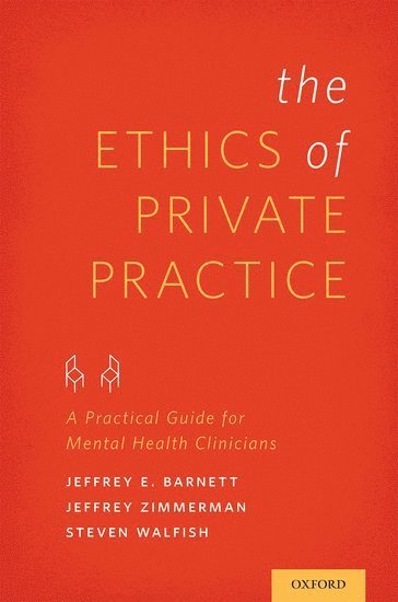 The Ethics of Private Practice 1