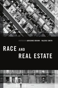 bokomslag Race and Real Estate
