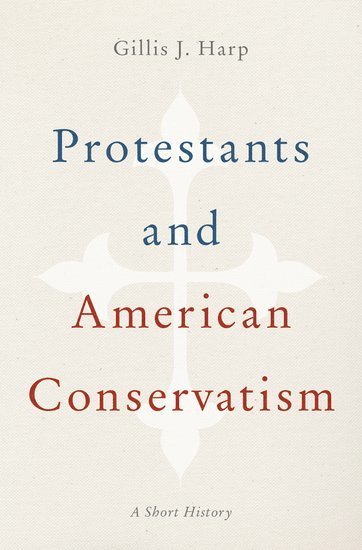 Protestants and American Conservatism 1