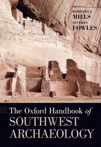 bokomslag The Oxford Handbook of Southwest Archaeology