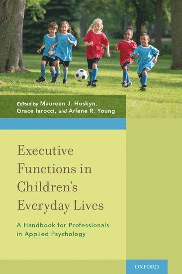 Executive Functions in Children's Everyday Lives 1