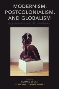 bokomslag Modernism, Postcolonialism, and Globalism