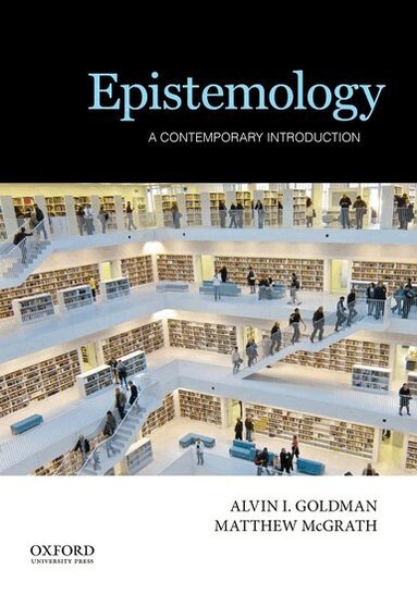 Alvin I. Goldman, Matthew McGrath - Epistemology, Häftad